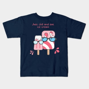 Chill and eat ice cream Kids T-Shirt